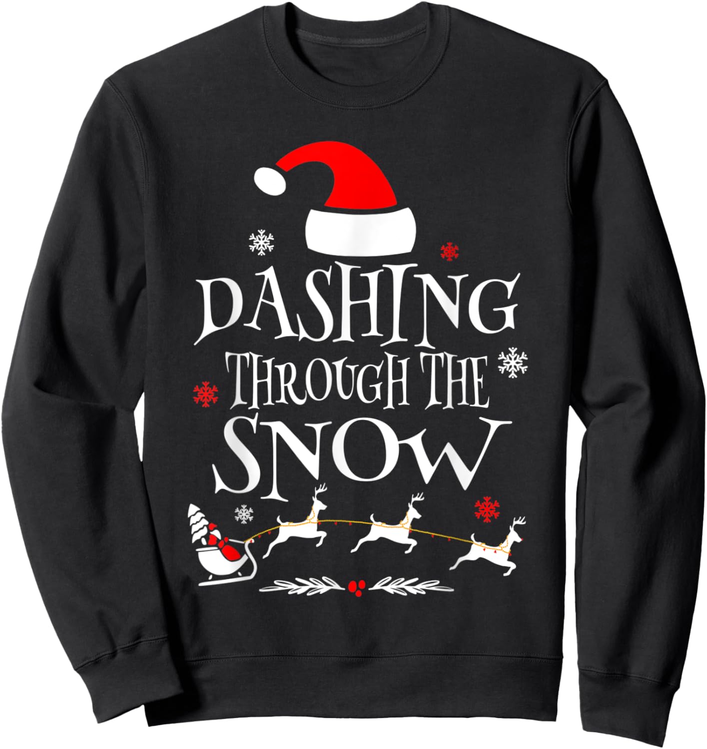 Dashing Through The Snow Merry Christmas Santa Sleigh Ride Sweatshirt - Sweatshirt | Black