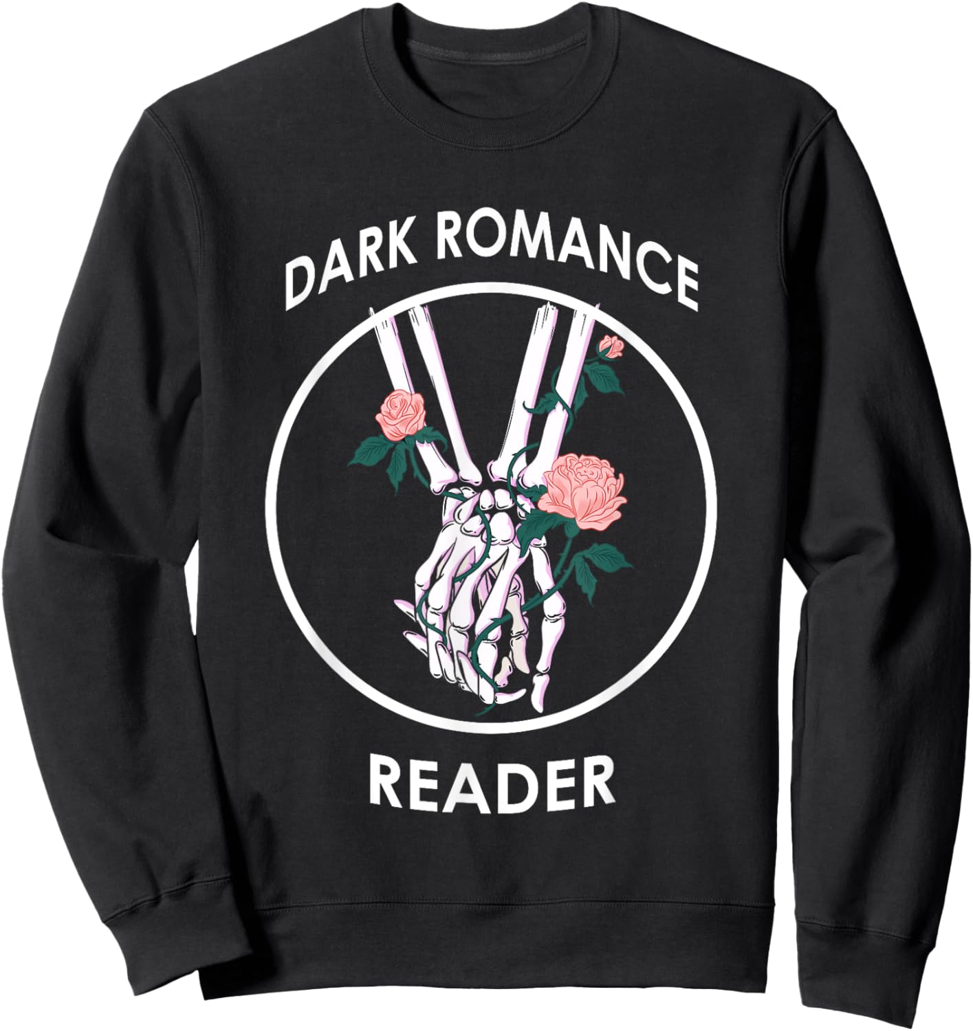 Dark Romance Reader bookish for bookworms Sweatshirt - Sweatshirt | Black