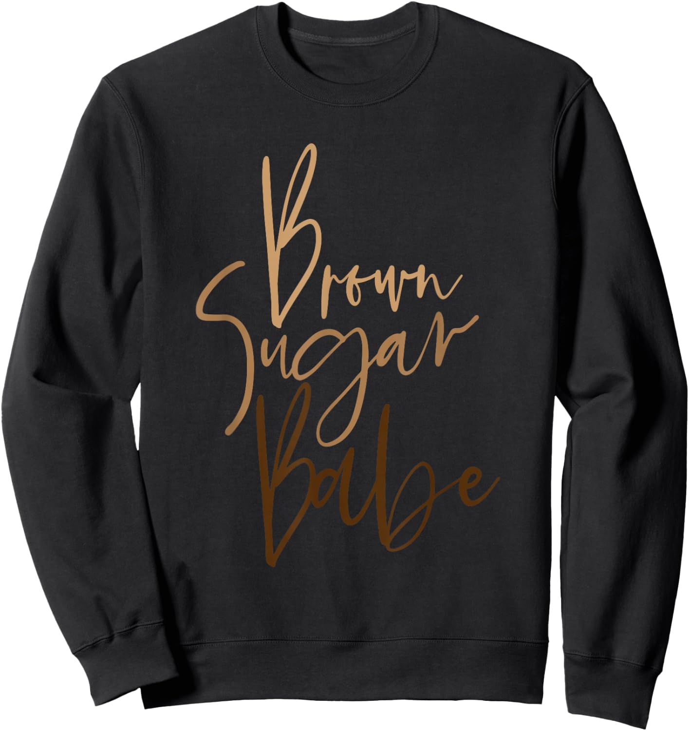 Brown Sugar Babe Black Women Babe Afro Queen Pride Melanin Sweatshirt - Sweatshirt | Black