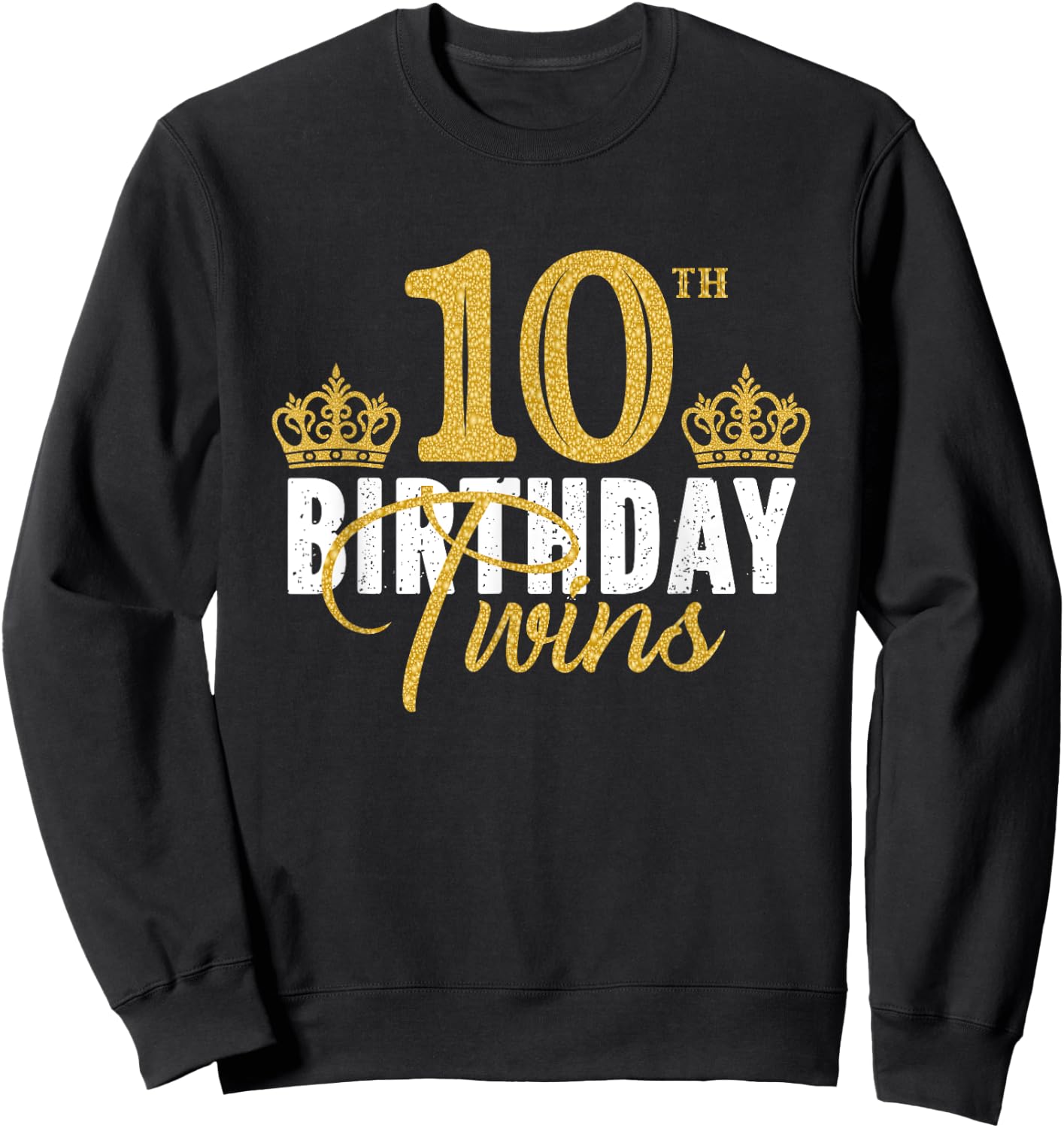 10th Birthday Twins 10 Years Old Party Idea For Boy And Girl Sweatshirt - Sweatshirt | Black