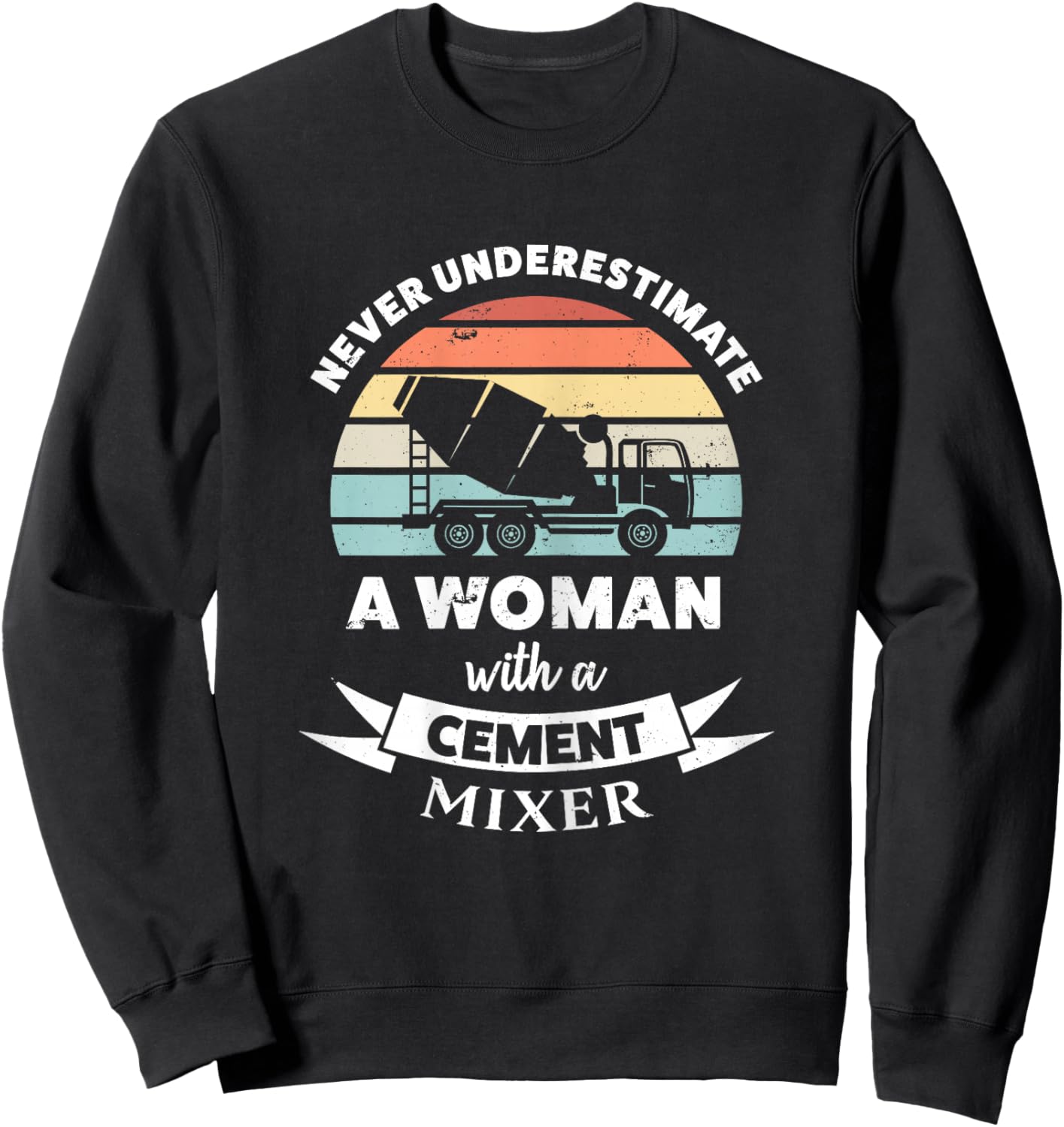 Woman with a Cement Mixer Funny Gift Sweatshirt - Sweatshirt | Black
