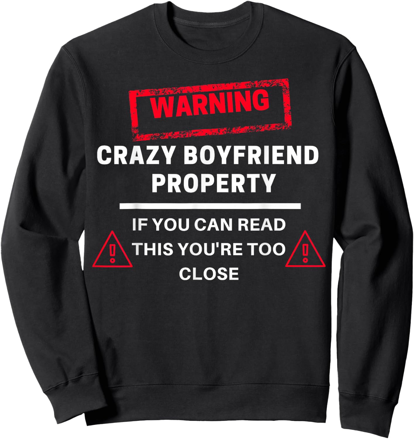Sorry i'm Taken from a Crazy Friend Girlfriend Sweatshirt - Sweatshirt | Black