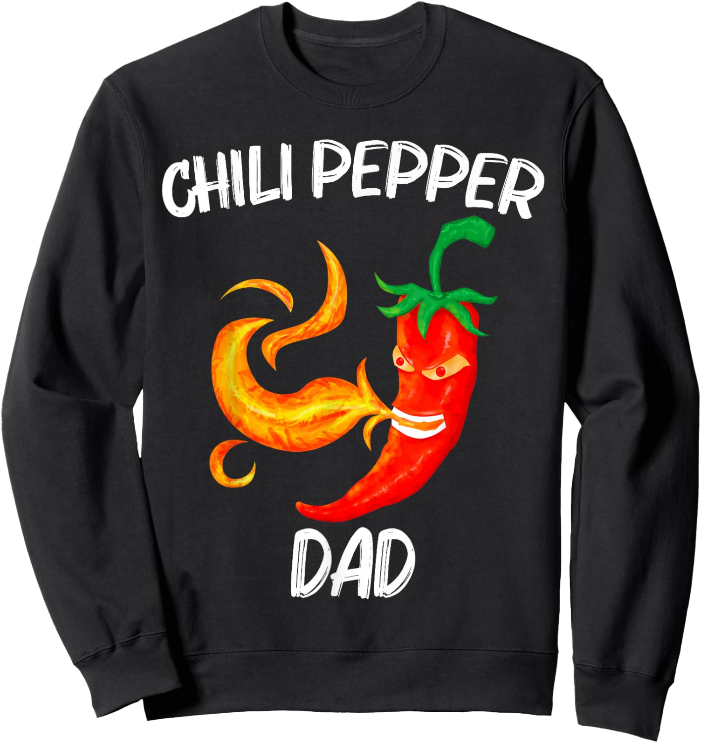 Funny Chili Pepper For Dad Father Red Spicy Flaming Jalapeno Sweatshirt - Sweatshirt | Black