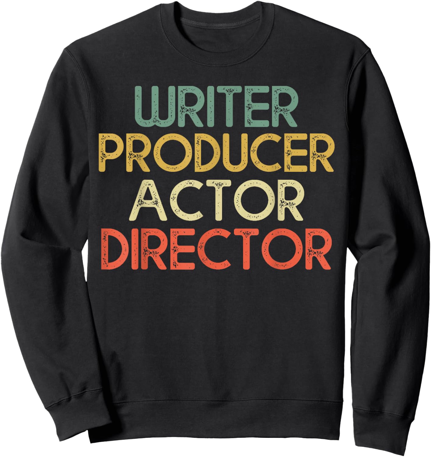 Writer Producer Actor Director Filmmaker Gifts Movie Theater Sweatshirt - Sweatshirt | Black
