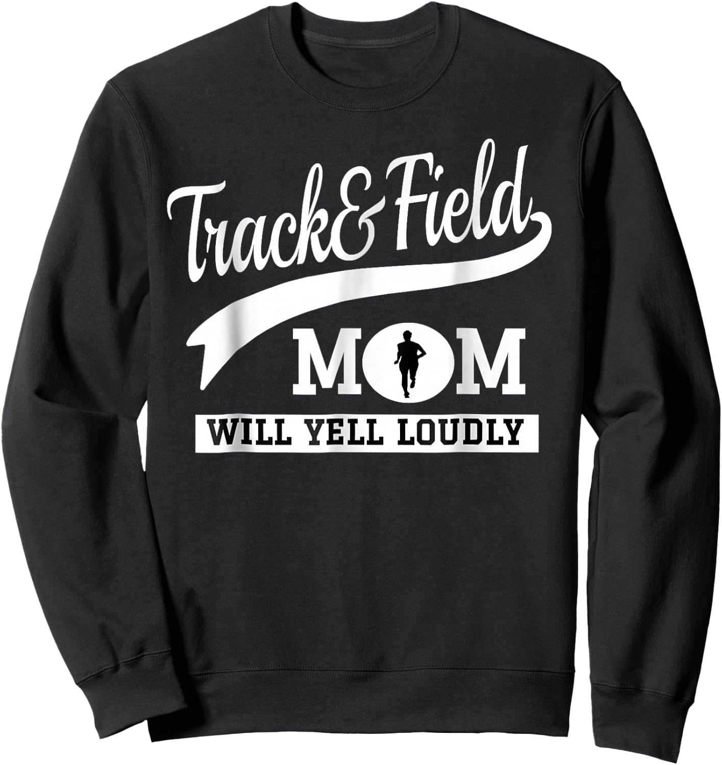 Track and Field Mom Loud Cheer Mom Runner Sweatshirt - Sweatshirt | Black