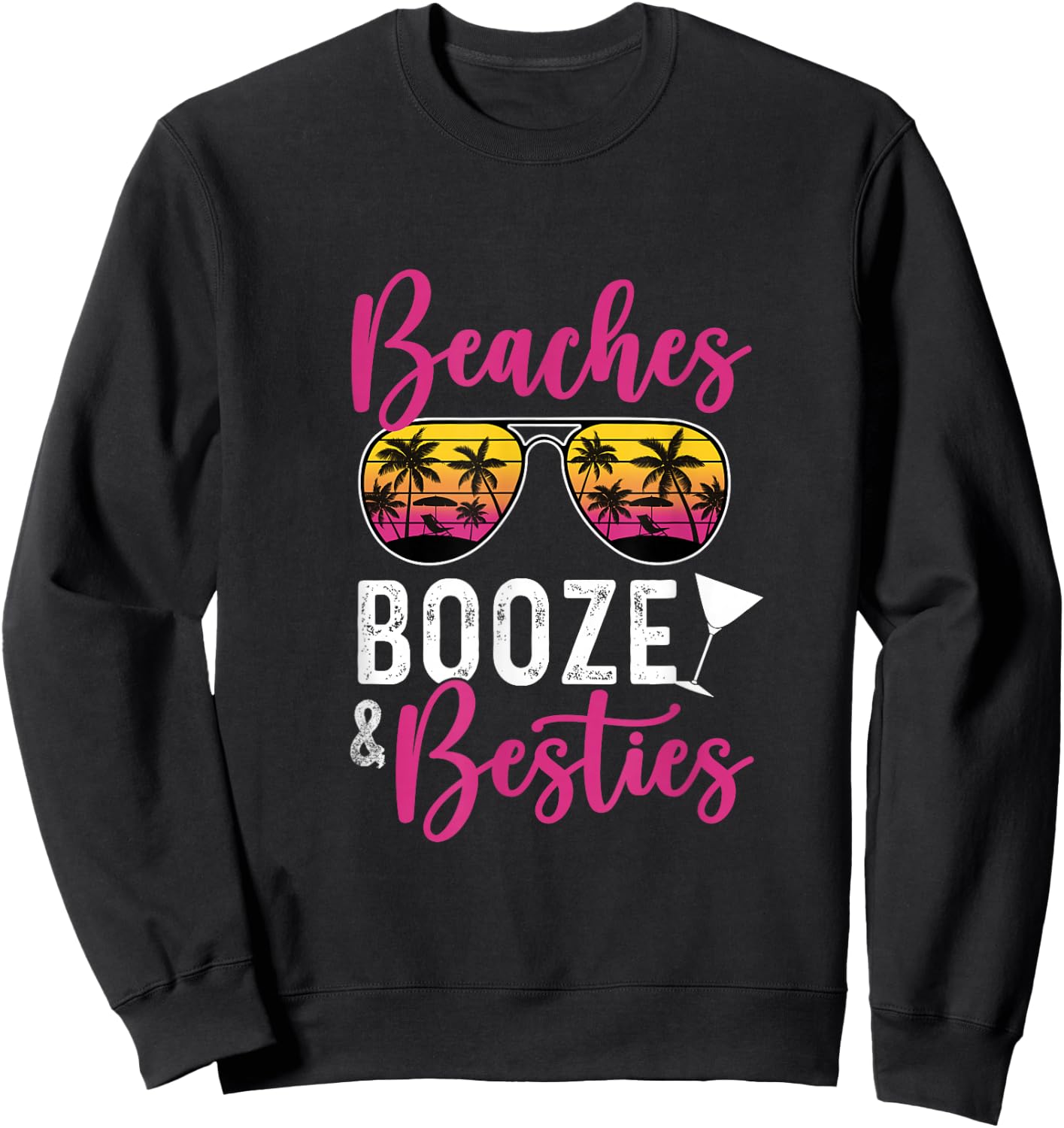 Girls Trip Girls Weekend Friends Beaches Booze Besties Sweatshirt - Sweatshirt | Black