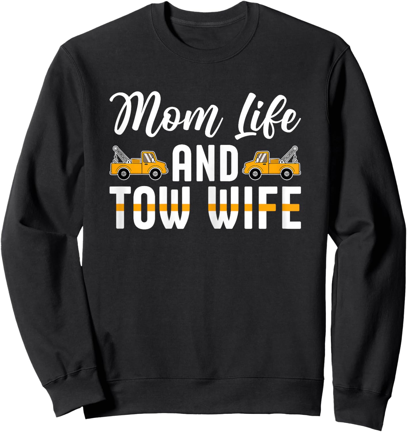 Love My Husband Proud Tow Wife Sweatshirt - Sweatshirt | Black