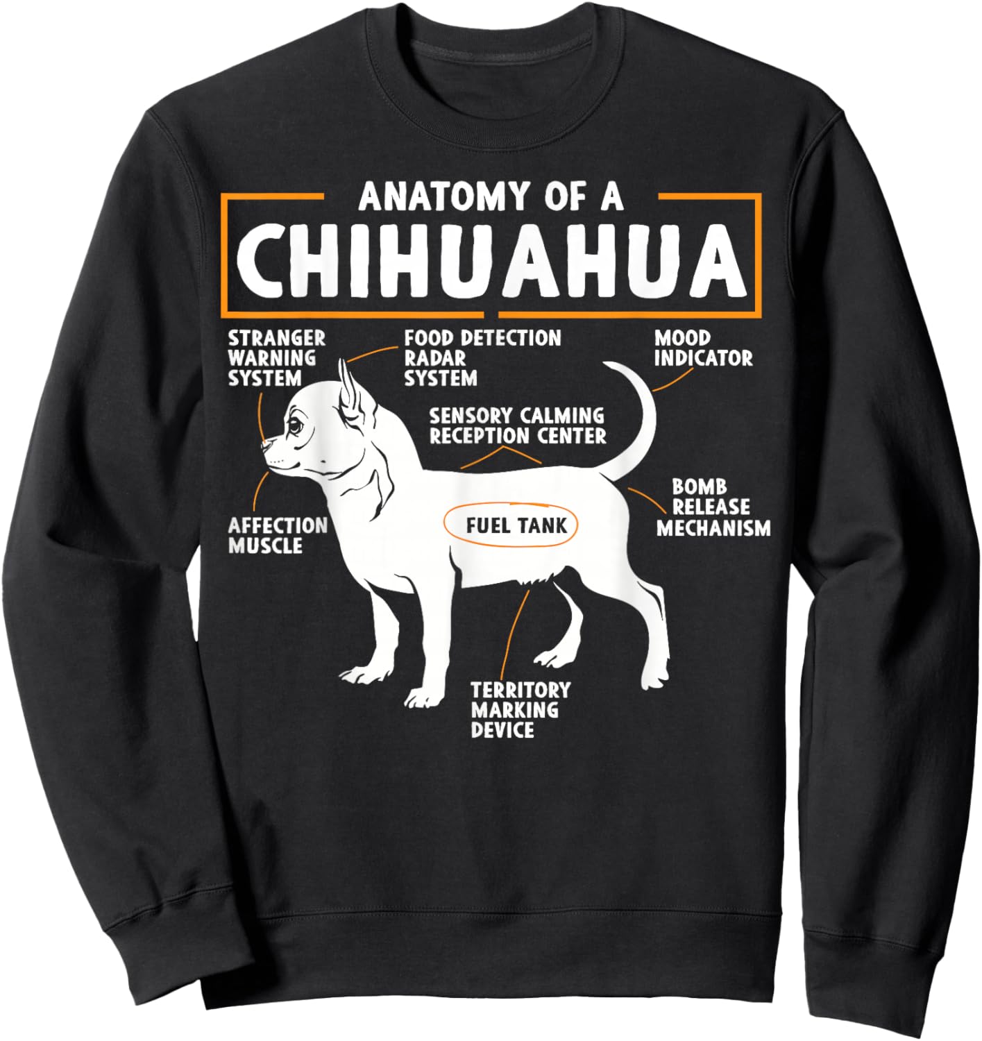 Anatomy of a Chihuahua - Chihuahua Dog Sweatshirt - Sweatshirt | Black