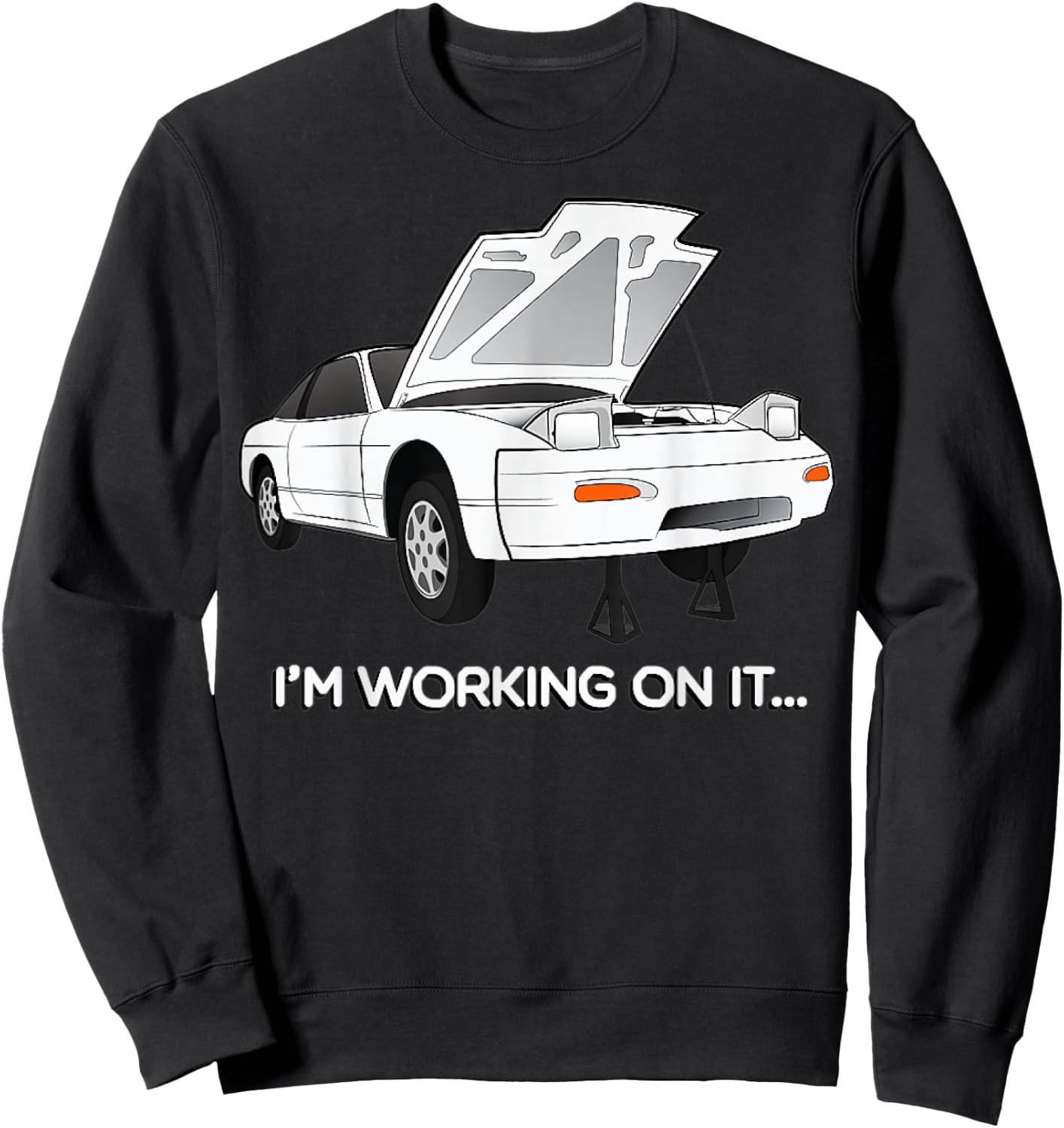 240sx S13 Hatch I'm Working On It Graphic Sweatshirt - Sweatshirt | Black