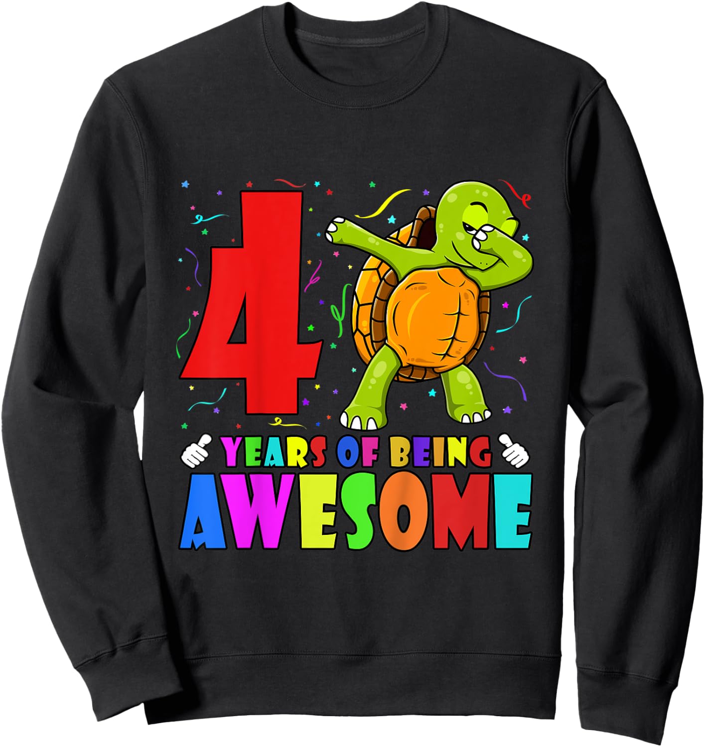 Kids 4th Birthday Party Dabbing Turtle - 4 Years Old Girls Boys Sweatshirt - Sweatshirt | Black