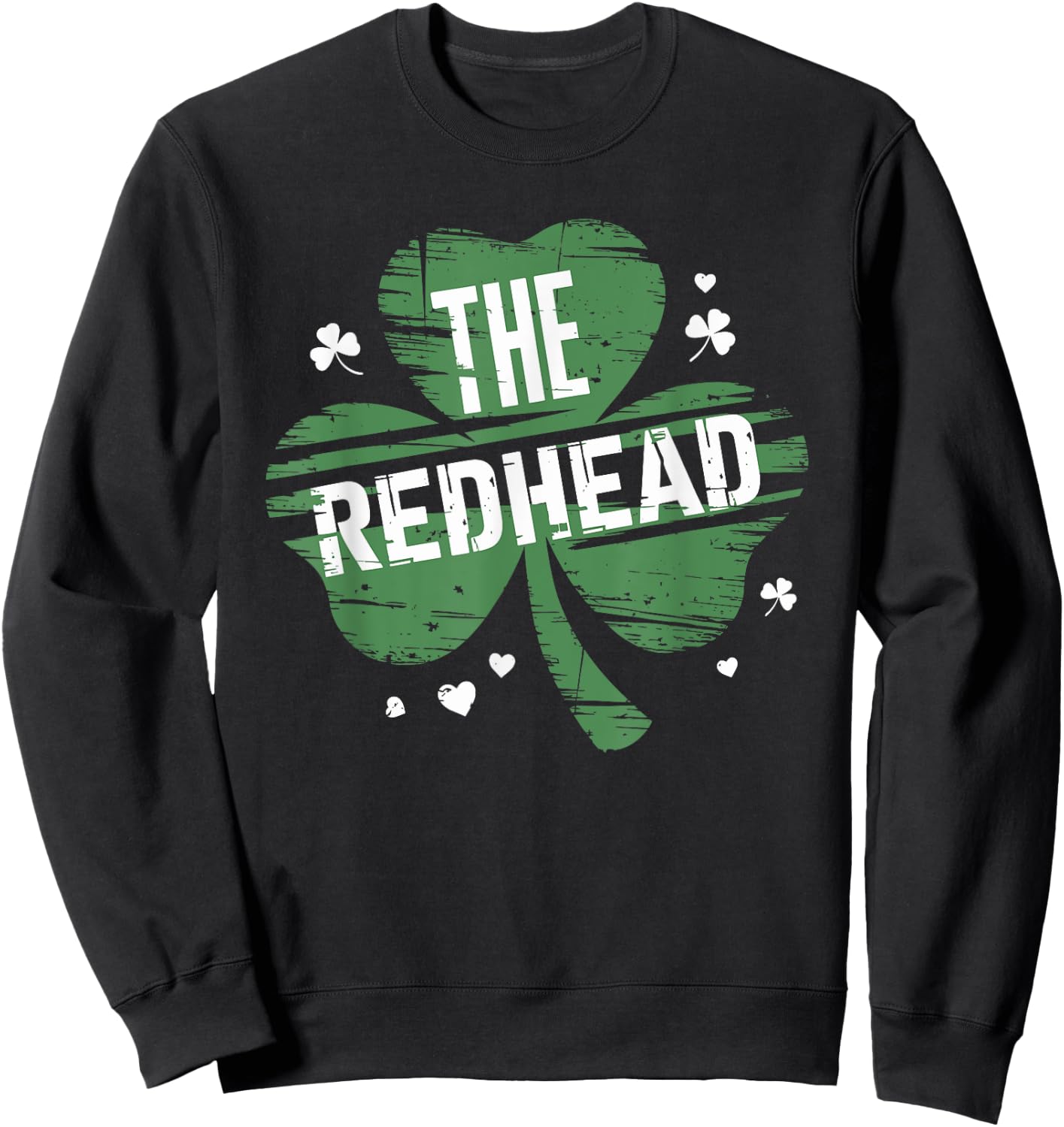 The Redhead Funny Clovers Stamp Cute The Redhead Sweatshirt - Sweatshirt | Black
