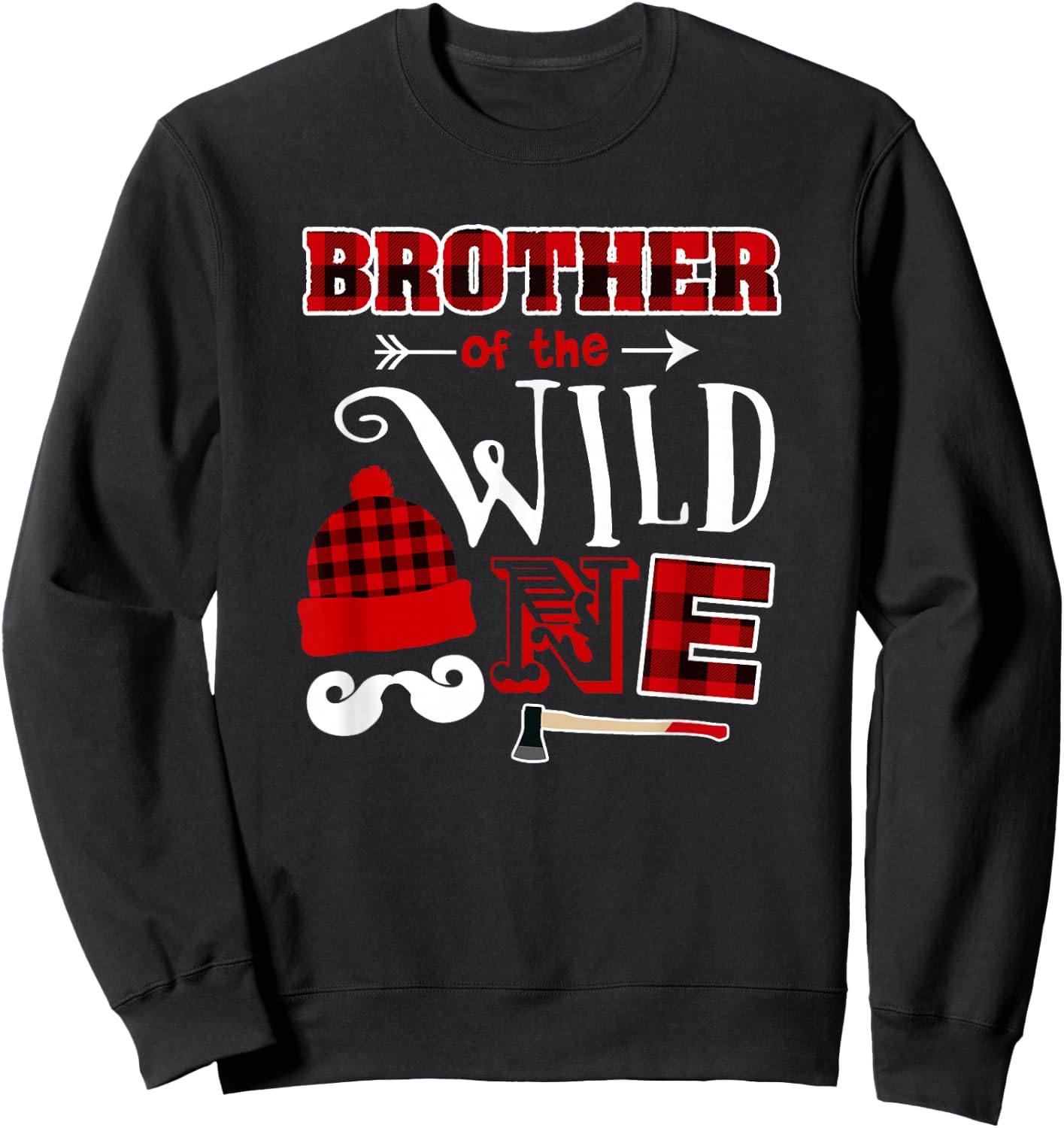 1st Birthday Lumberjack Brother Of the Wild One Sweatshirt - Sweatshirt | Black