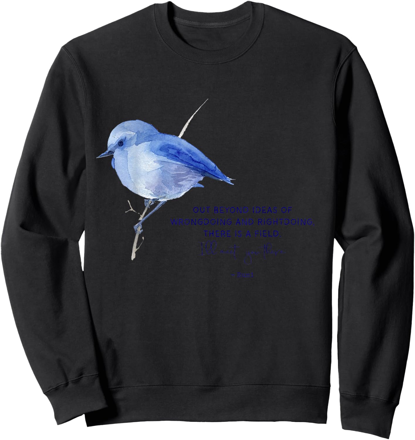 Out Beyond Ideas Rumi Poetry Quotes Sweatshirt - Sweatshirt | Black