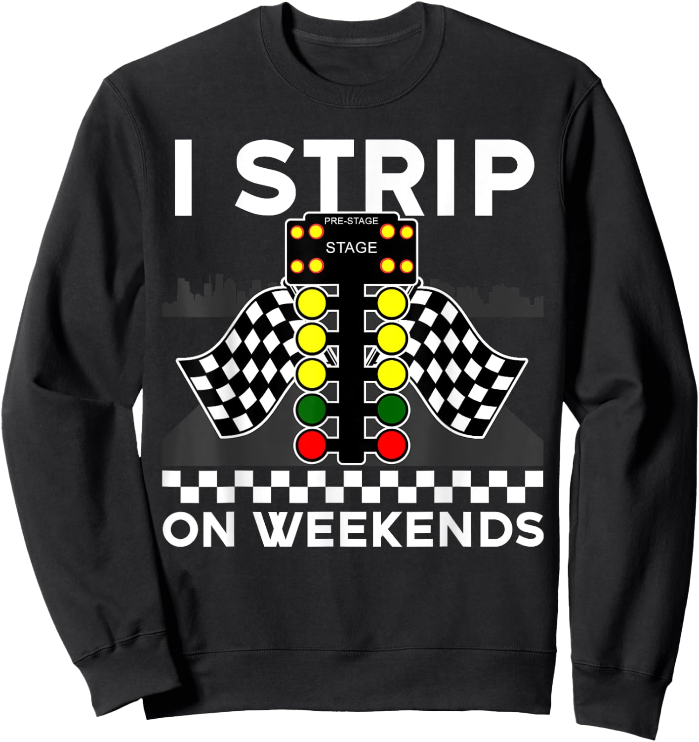 Cool Drag Racing Art Men Women Street Racer Strip Drag Race Sweatshirt - Sweatshirt | Black