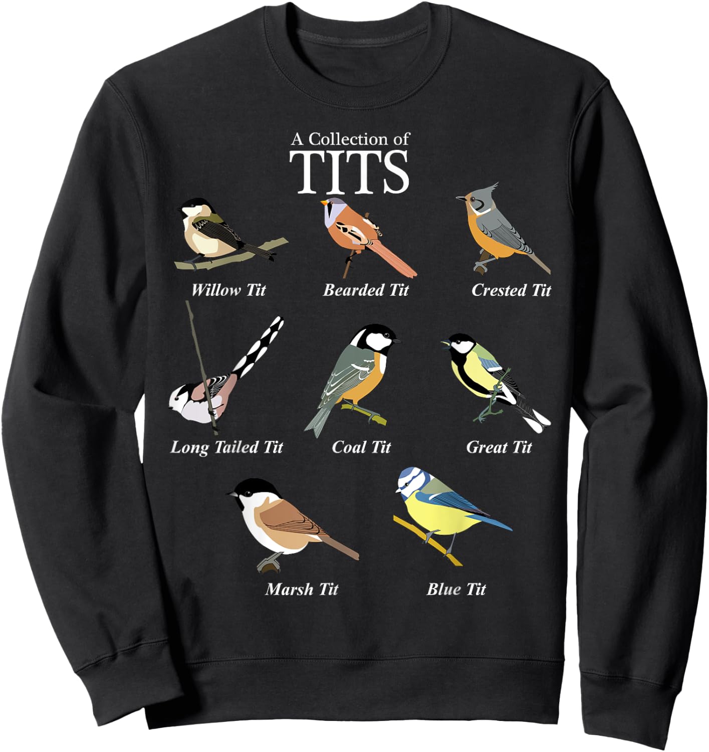 Nerd Funny Tit Birds Birdwatcher Collection of Titten Bird Sweatshirt - Sweatshirt | Black