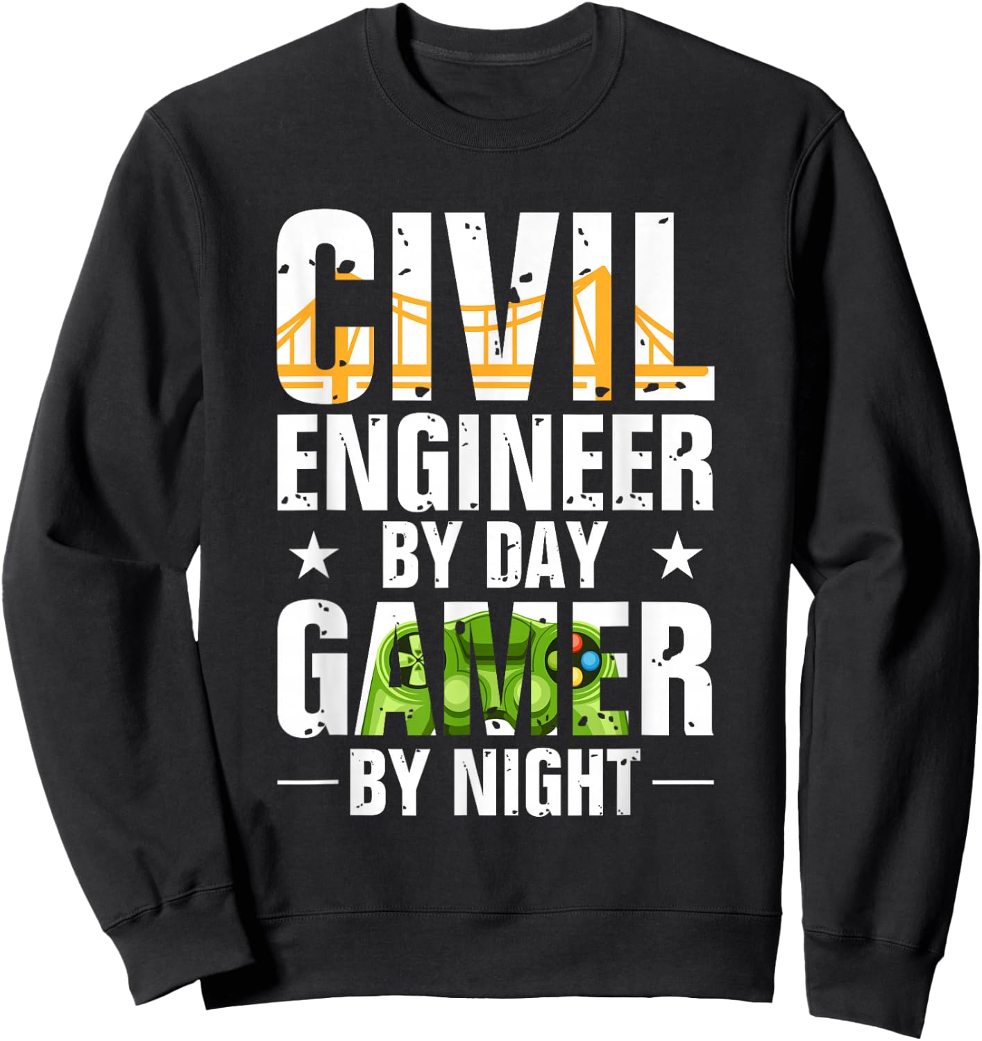 Funny Civil Engineer By Day Gamer By Night Engineering Sweatshirt - Sweatshirt | Black