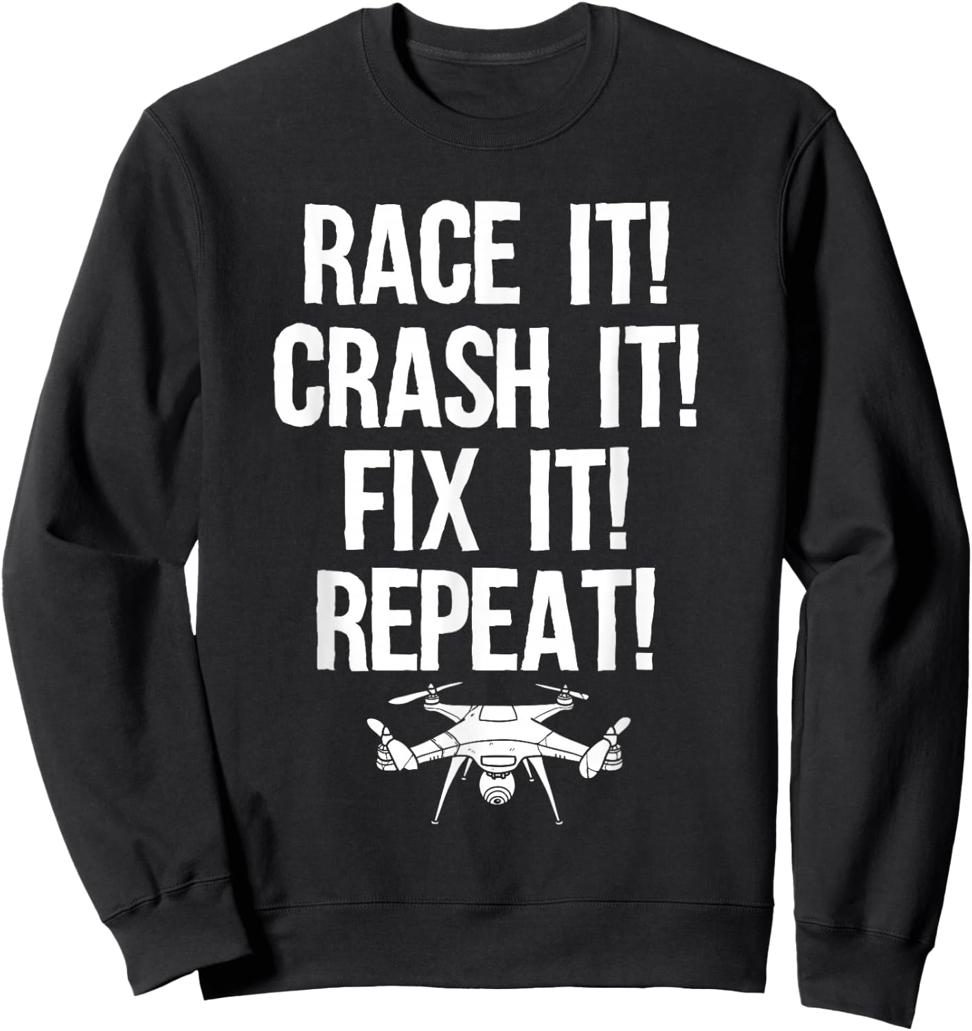 Funny Drone Racing Design Men Women Drone Pilot RC Racers Sweatshirt - Sweatshirt | Black