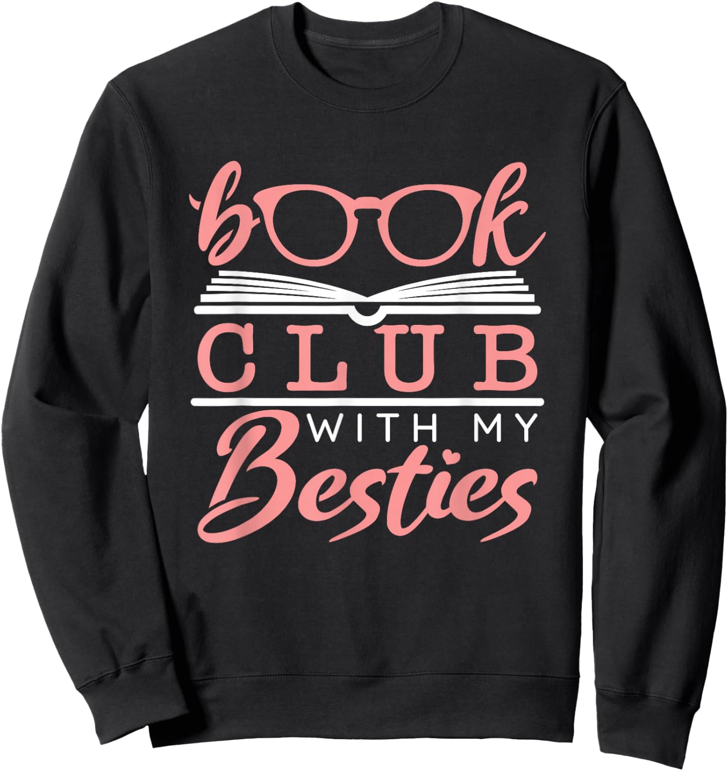 Book Club with My Besties Bookclub Book Club Sweatshirt - Sweatshirt | Black