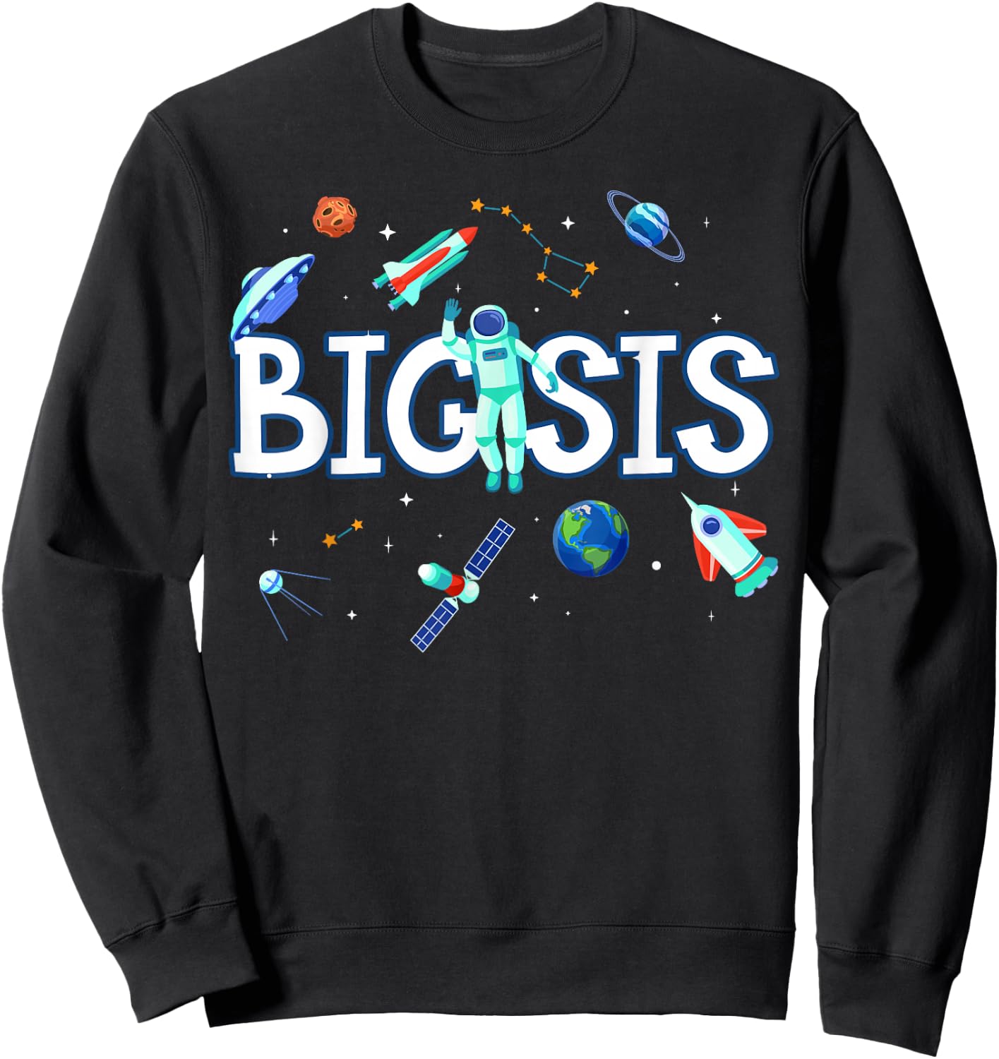 Big Sister Astronaut Space Family Matching Birthday Party Sweatshirt - Sweatshirt | Black