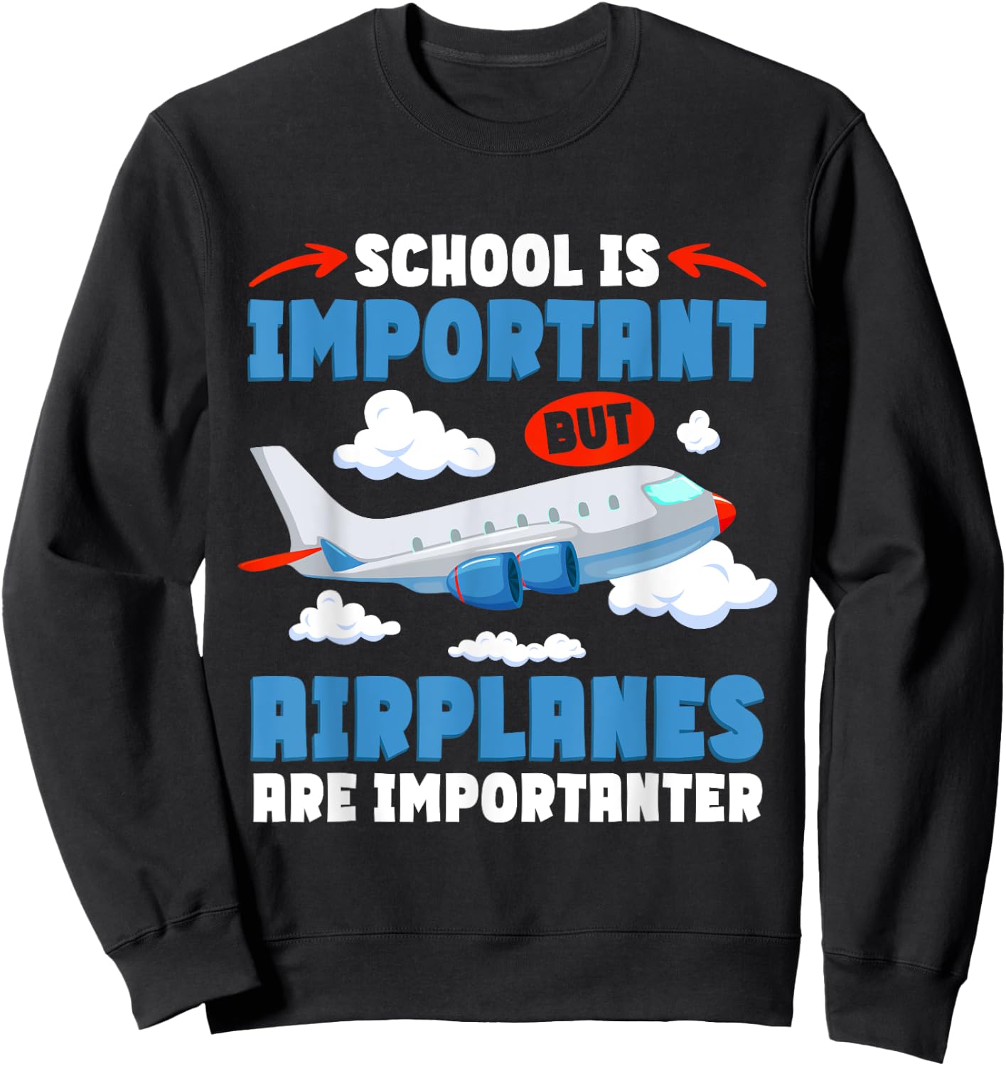 Airplane Kids Pilot Airplanes Are Importanter Sweatshirt - Sweatshirt | Black