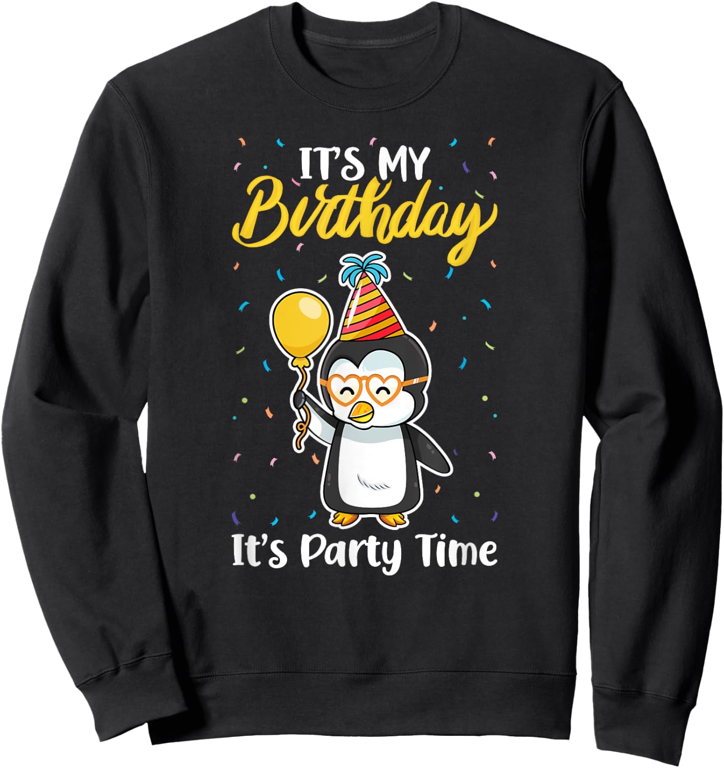 It's My Birthday Party Time Adelie Gentoo King Penguin Lover Sweatshirt - Sweatshirt | Black