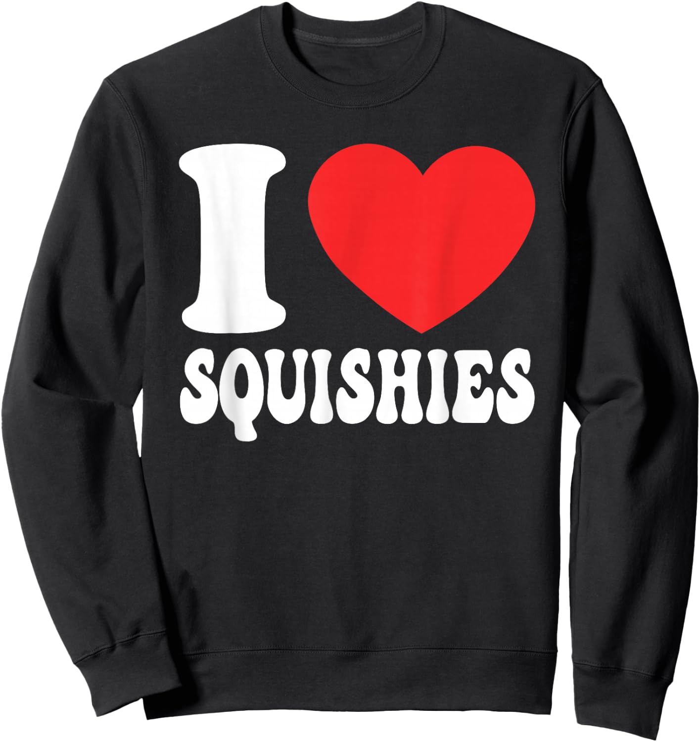Girls Love Squishies Best Friends Matching I Heart Squishies Sweatshirt - Sweatshirt | Black