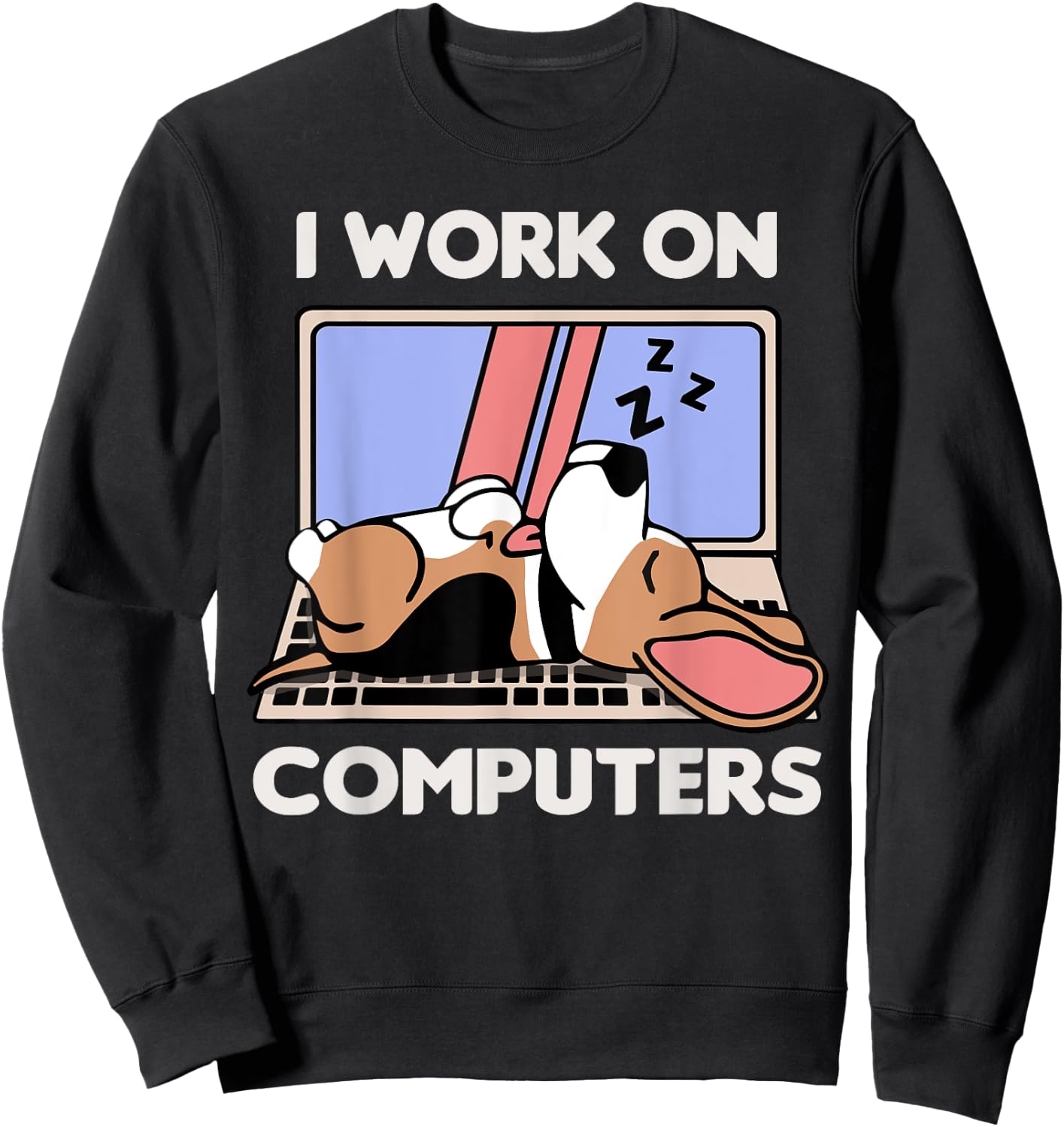 I Work On Computers | Dog Funny Beagle Lover Sweatshirt - Sweatshirt | Black
