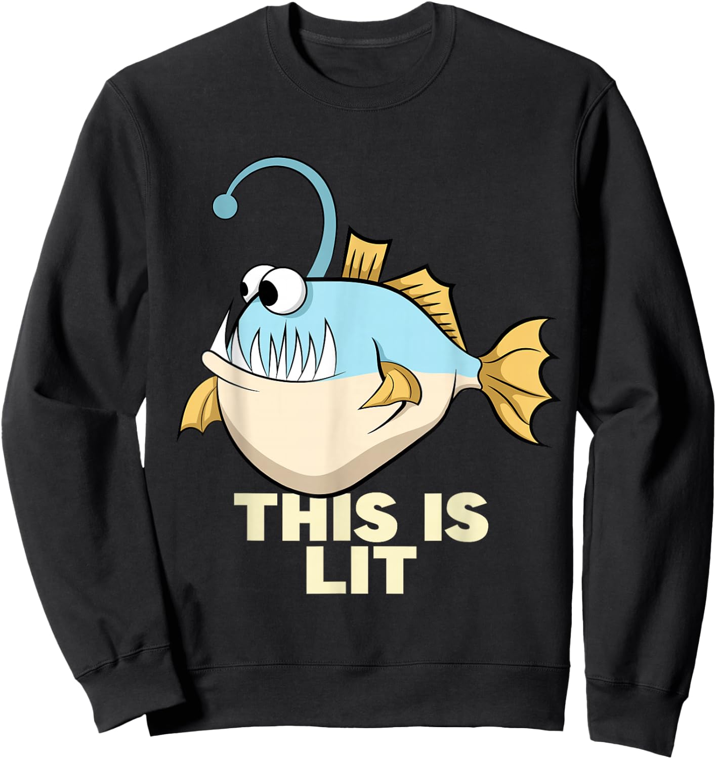 This Is Lit Angler Fish Monster Fishing Fisherman Anglerfish Sweatshirt - Sweatshirt | Black