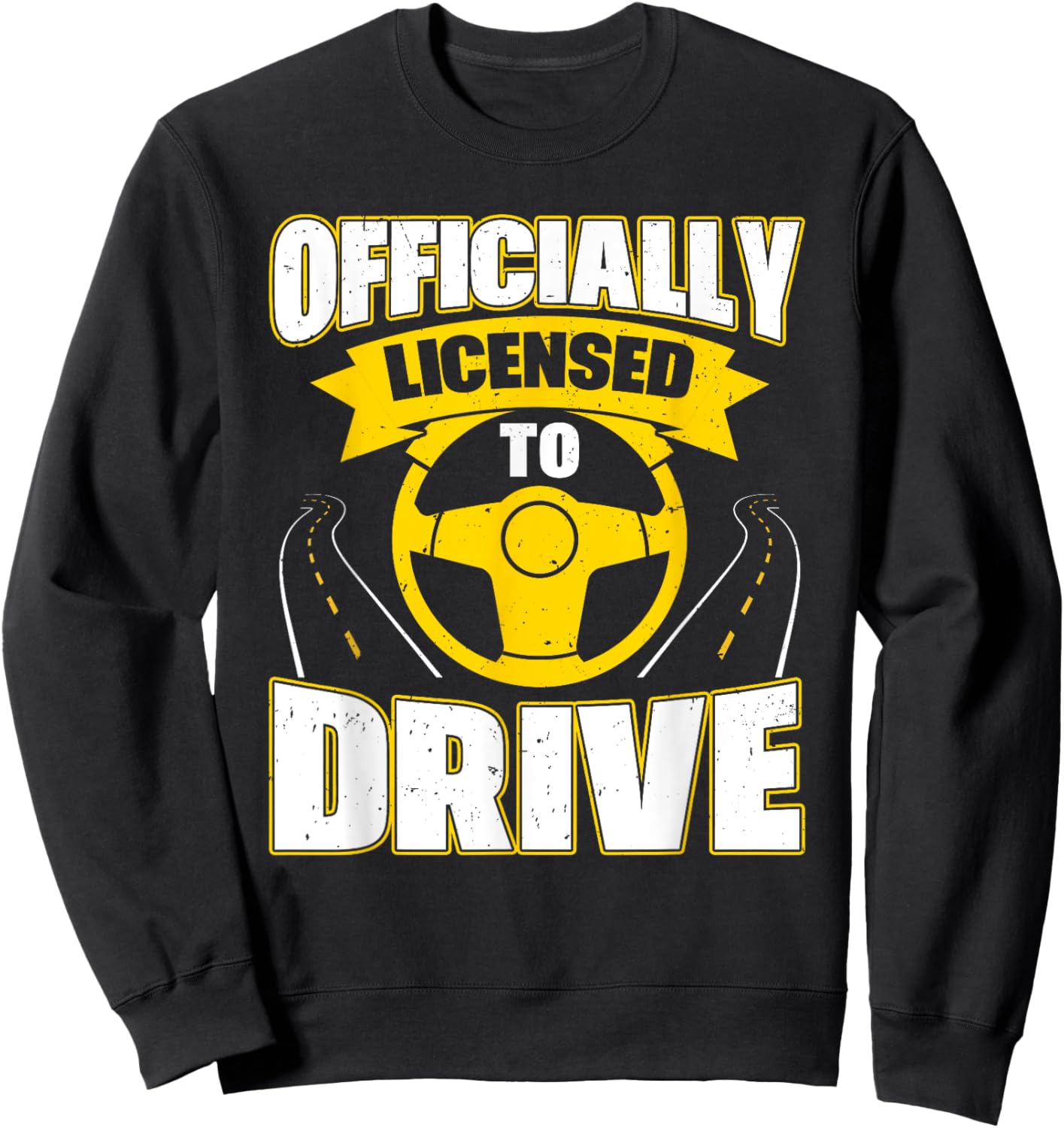 Passed Drivers Test New Driving License Congratulations Teen Sweatshirt - Sweatshirt | Black