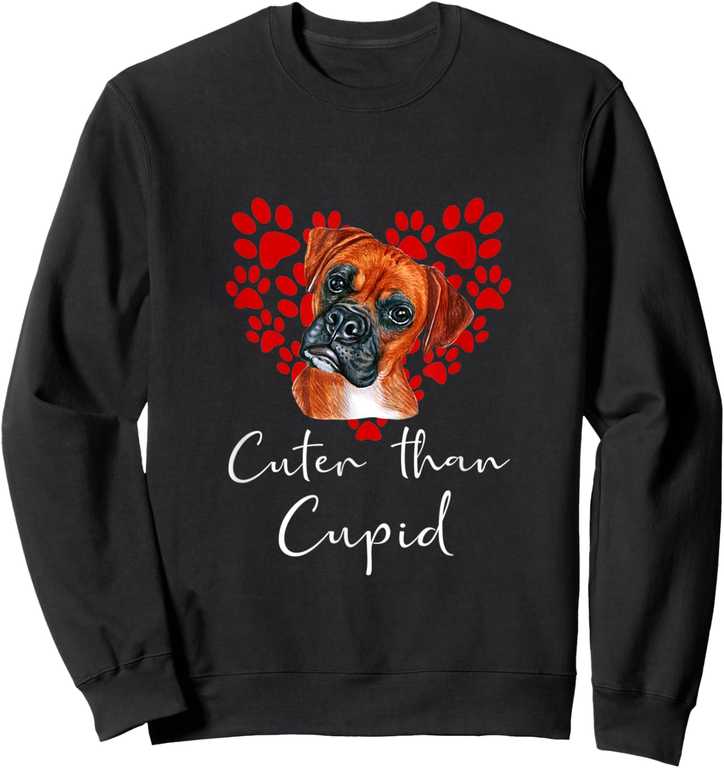 BOXER Dog Cuter Than Cupid Valentines Day Sweatshirt - Sweatshirt | Black