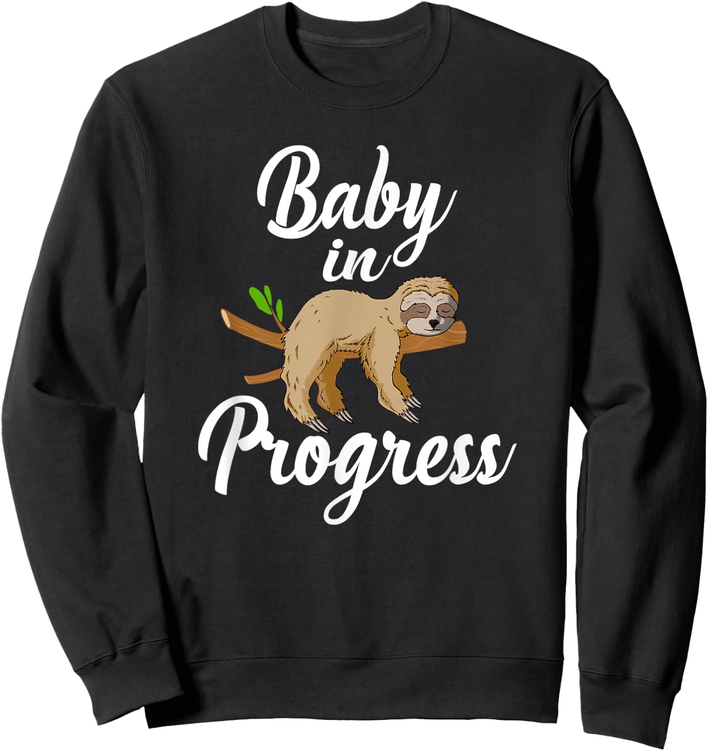 Baby in Progress Shirt Nature sleeping Choloepus toed Sweatshirt - Sweatshirt | Black
