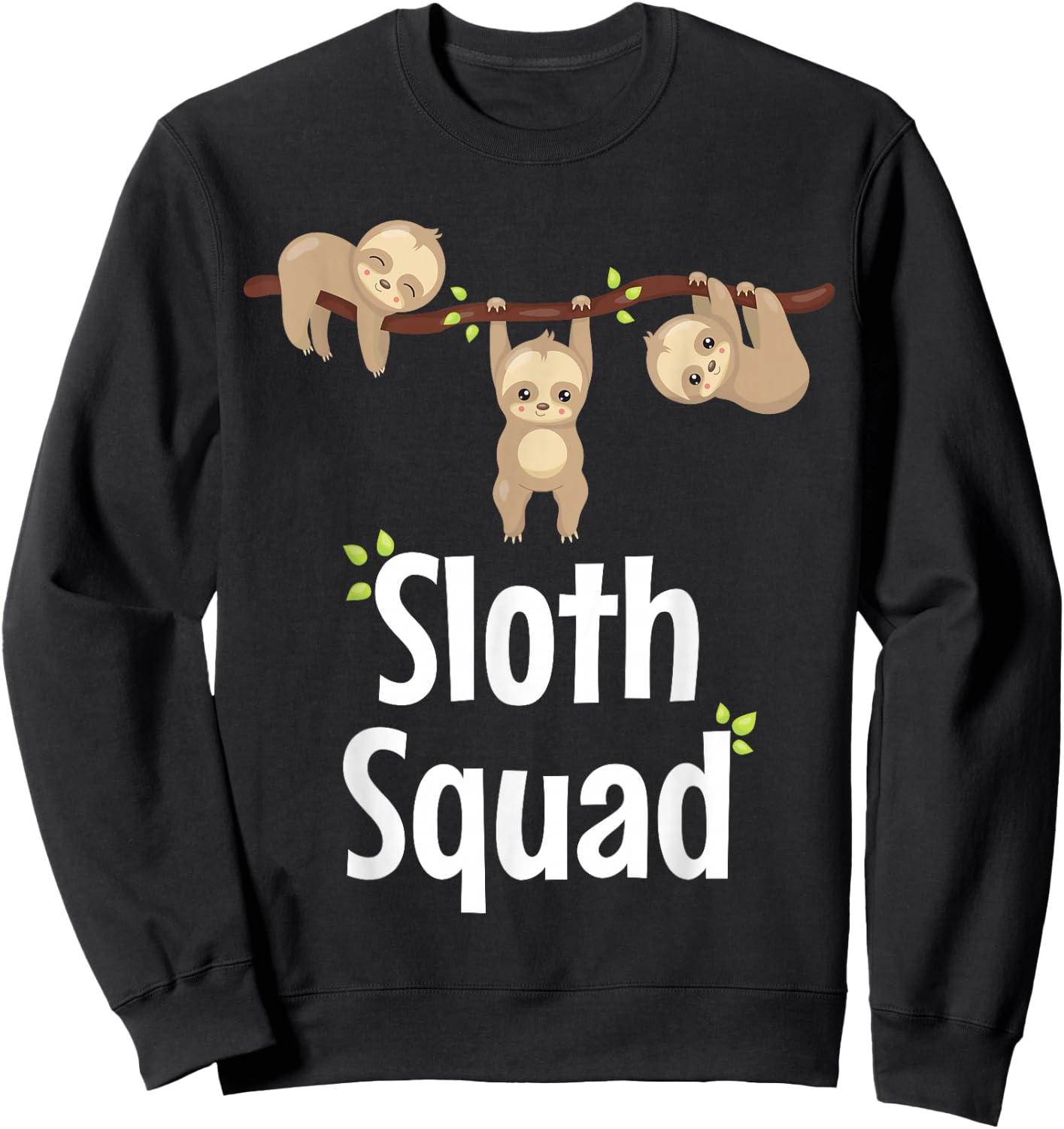 Sloth Squad Cute Sloth Matching Apparel and Kids Sweatshirt - Sweatshirt | Black