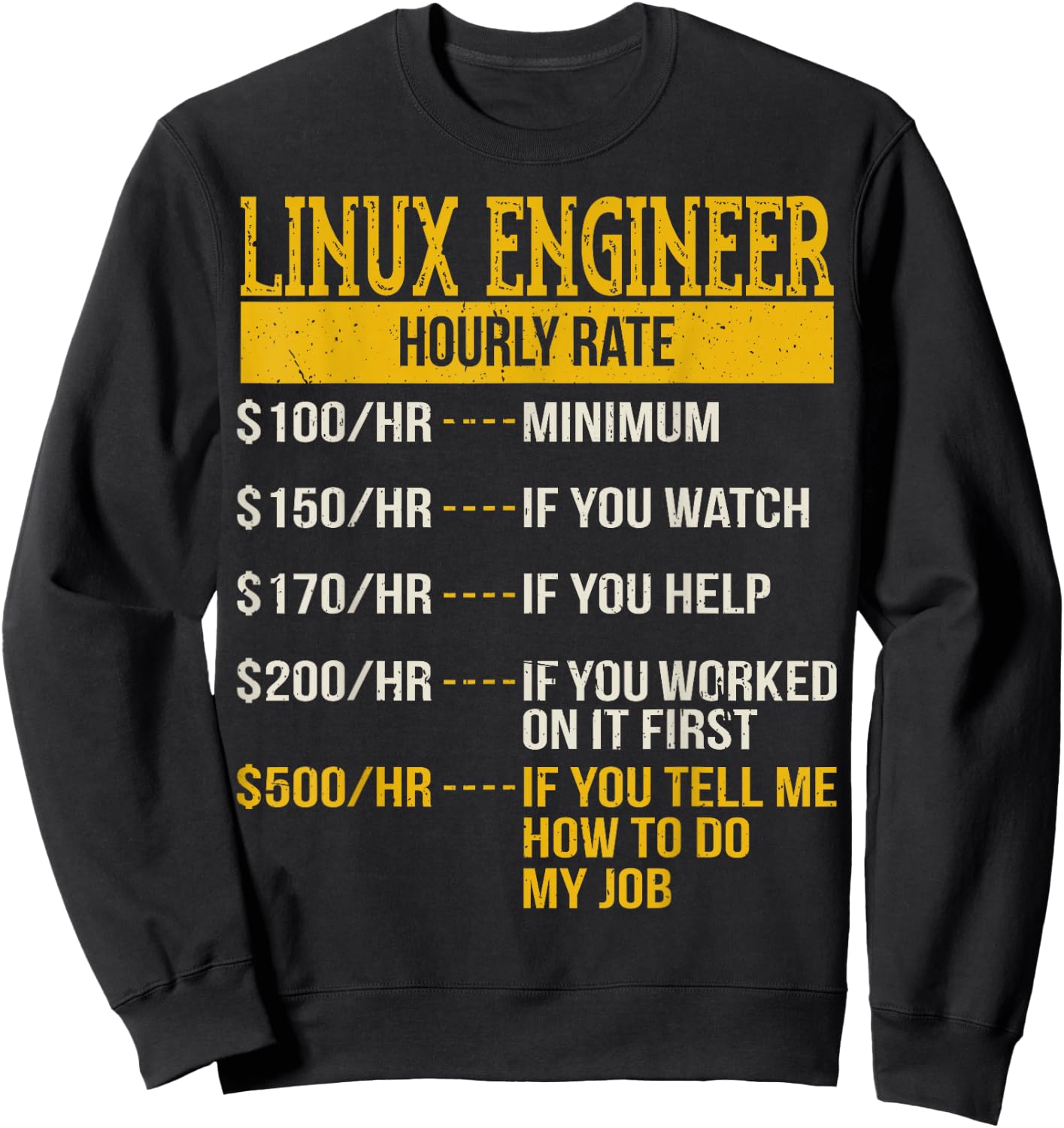 Hourly Rate Shirt for Linux Engineers, Unix Geek DevOps Sweatshirt - Sweatshirt | Black
