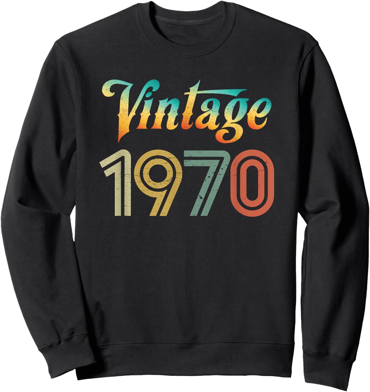 Retro Vintage 1970 Best Birth Year Original Genuine Classic Sweatshirt - Sweatshirt | Black