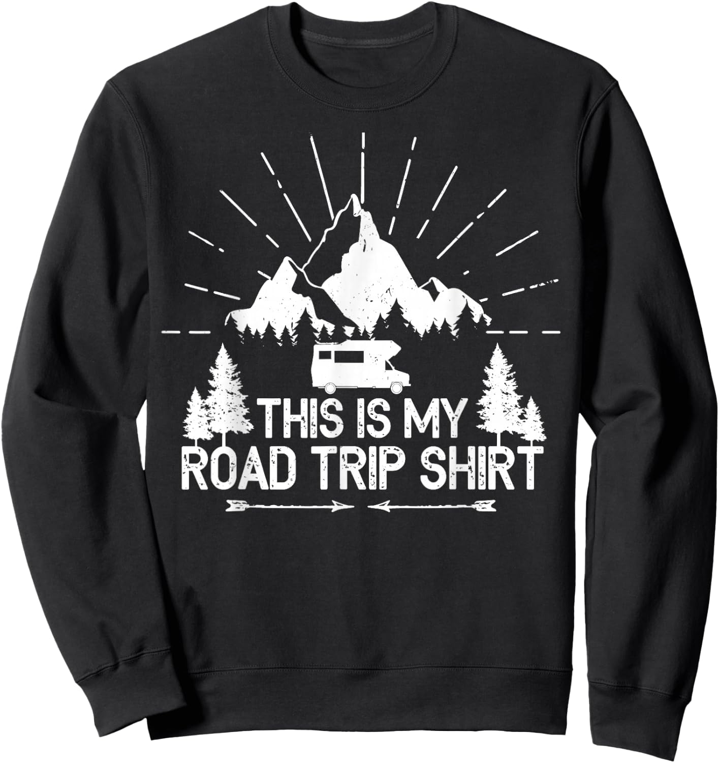 This Is My Road Trip Shirt - RV Camping Camper Gift Sweatshirt - Sweatshirt | Black