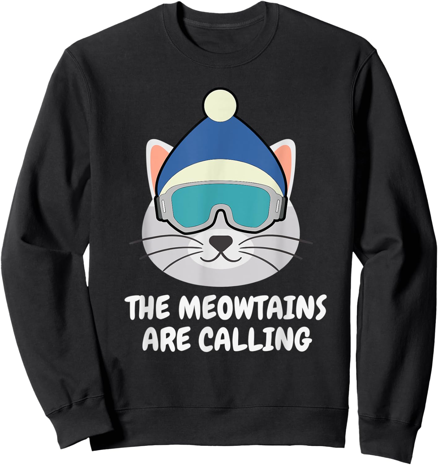 The Meowtains Are Calling Snowboard Ski Cat Men Women Kids Sweatshirt - Sweatshirt | Black