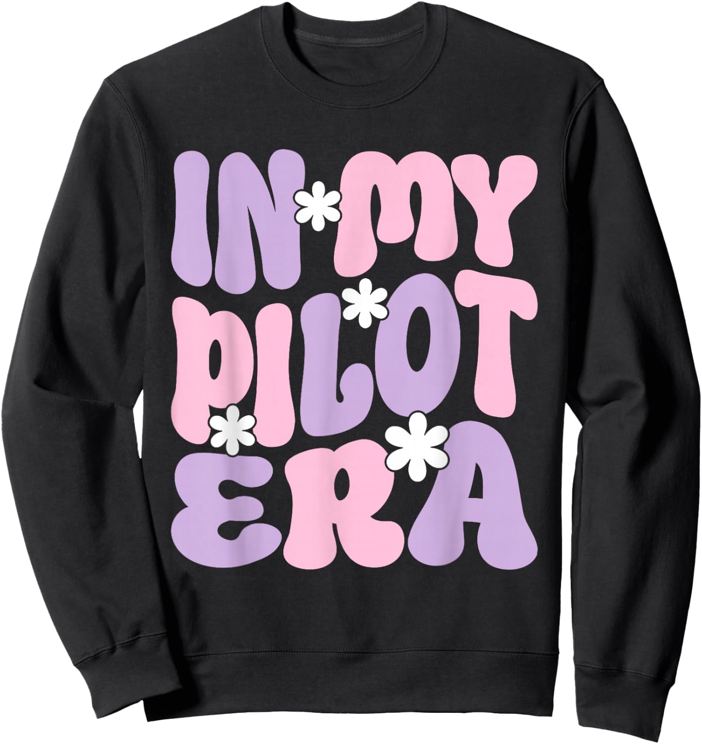 In My Pilot Era Female Pilot Airplanes Aviation Groovy Sweatshirt - Sweatshirt | Black
