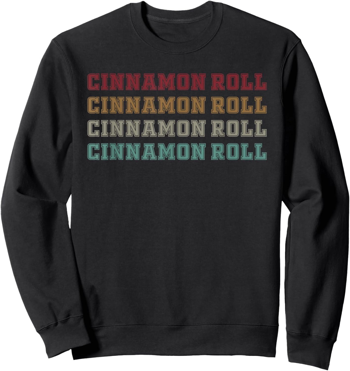 Great Cinnamon Roll Typeset Outfit Love Bun Sweatshirt - Sweatshirt | Black