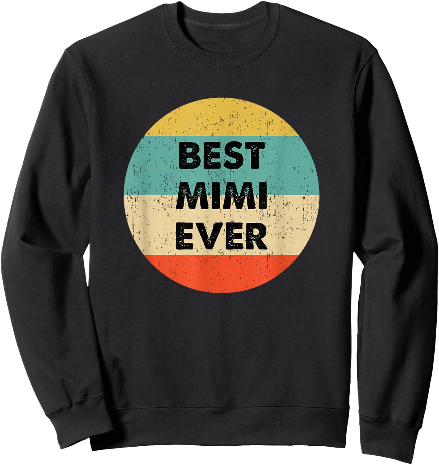 Best Mimi Ever Sweatshirt - Sweatshirt | Black