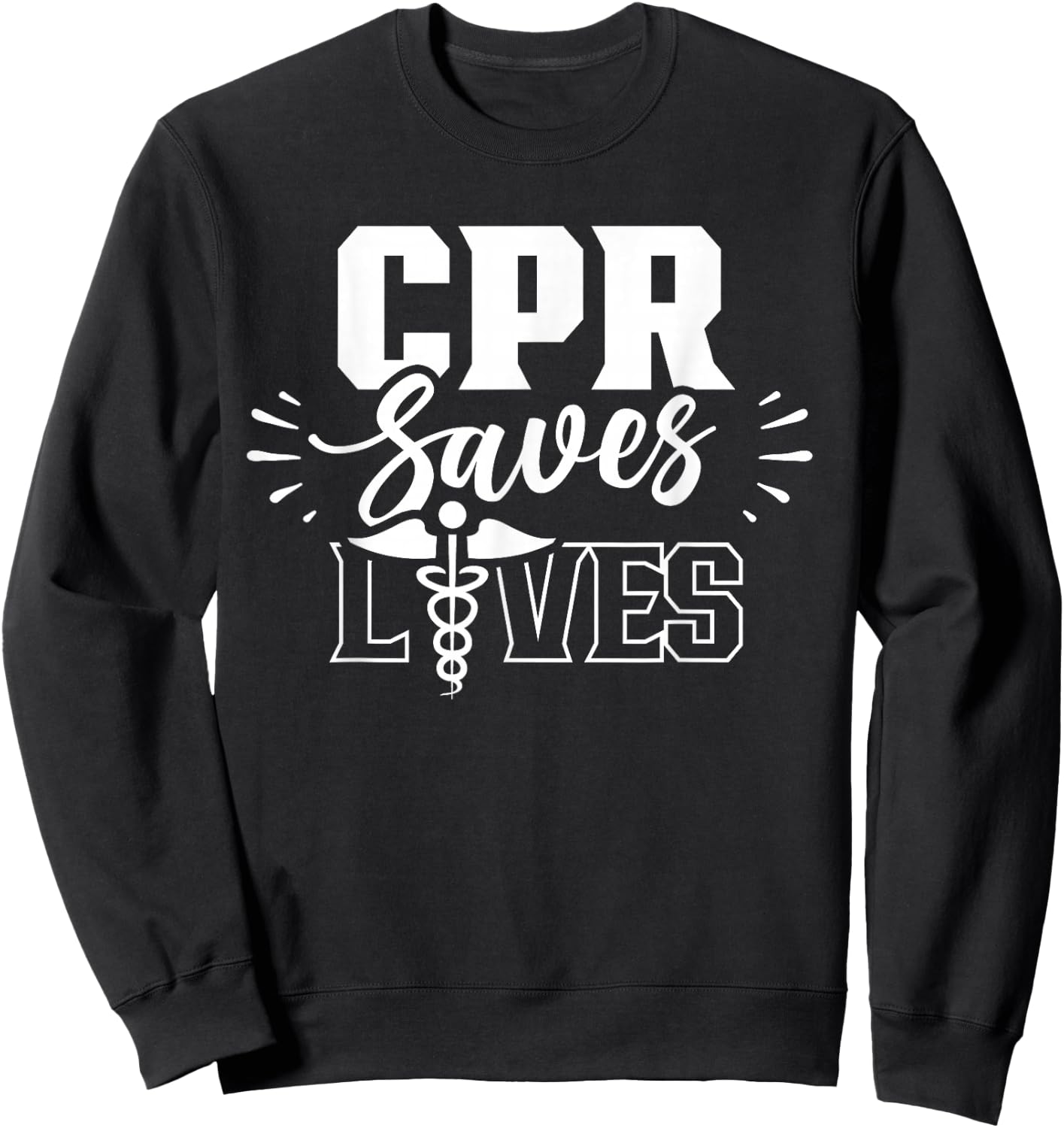Cpr Saves Lives Ems Emergency Medical Responder Emr Emt Sweatshirt - Sweatshirt | Black
