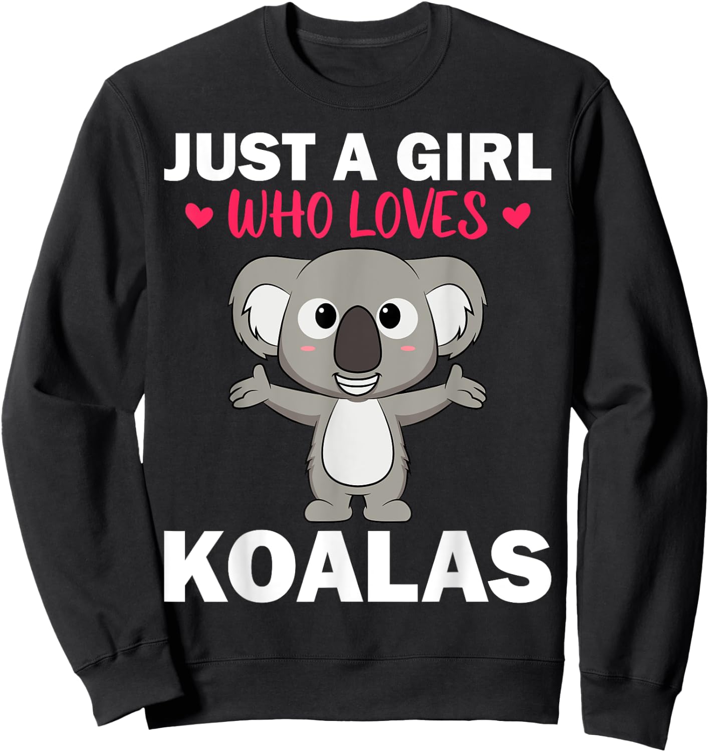 Cute Koala Bear Art Girls Koala Animal Clothing Sweatshirt - Sweatshirt | Black