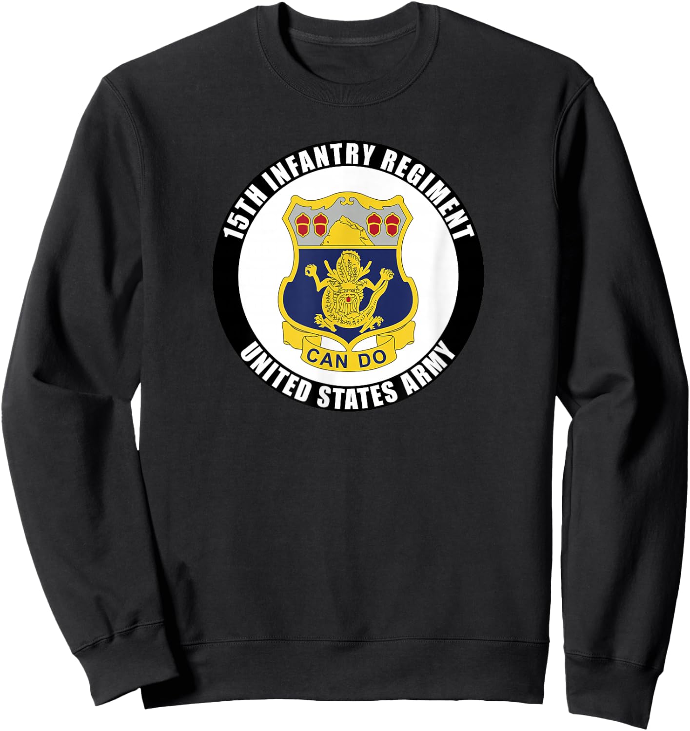 15th Infantry Regiment United States Army Veteran Military Sweatshirt - Sweatshirt | Black