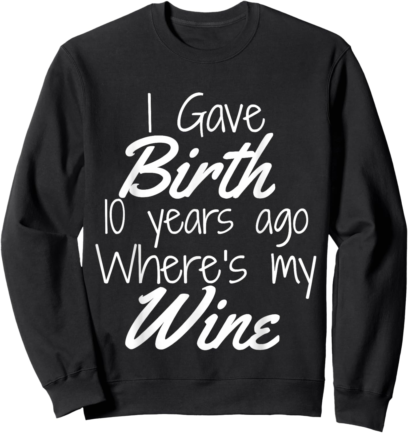 Mom Wine Shirt Mom Birthday Girl Boy 10th 10 Year Old Party Sweatshirt - Sweatshirt | Black