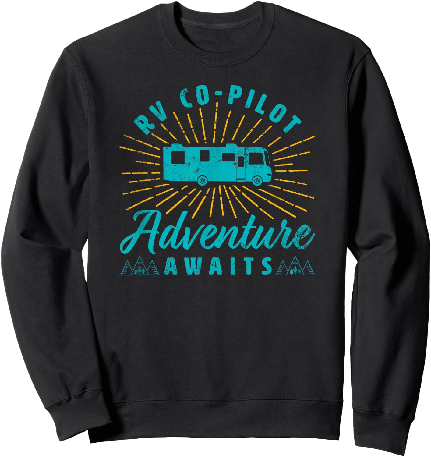 RV Co-Pilot Adventure Awaits Road Trip Camping Shirt Sweatshirt - Sweatshirt | Black