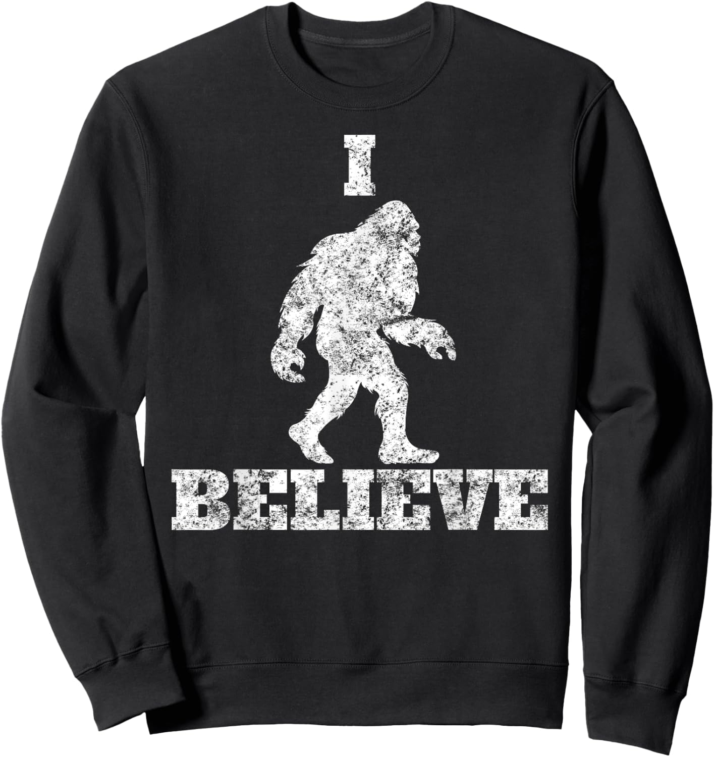 I Believe in Bigfoot Sasquatch Urban Legends Skunk Ape Sweatshirt - Sweatshirt | Black