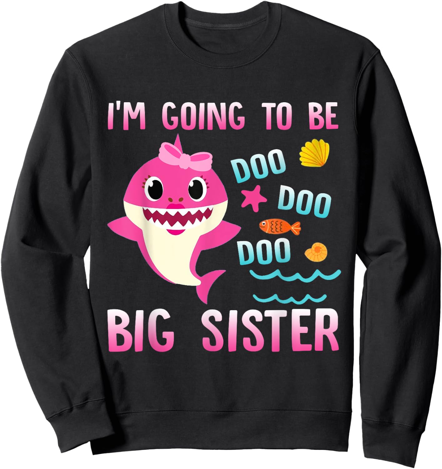 I'm Going To Be A Big Sister Cute Shark girl Sweatshirt - Sweatshirt | Black