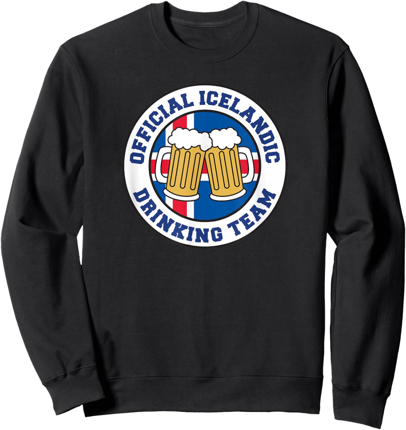 Official Icelandic Drinking Team Flag of Iceland Beer Funny Sweatshirt - Sweatshirt | Black