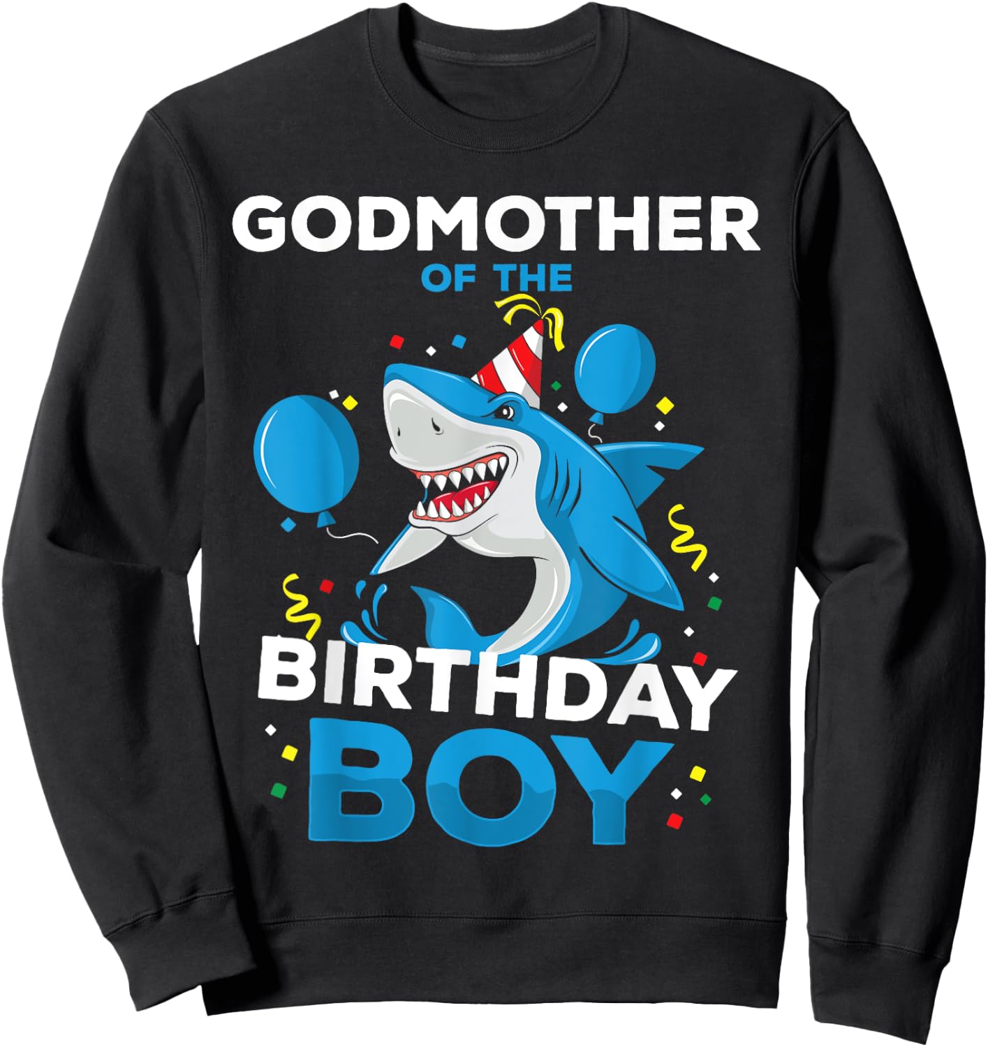 Godmother of The Birthday Boy Shark Ocean Matching Family Sweatshirt - Sweatshirt | Black