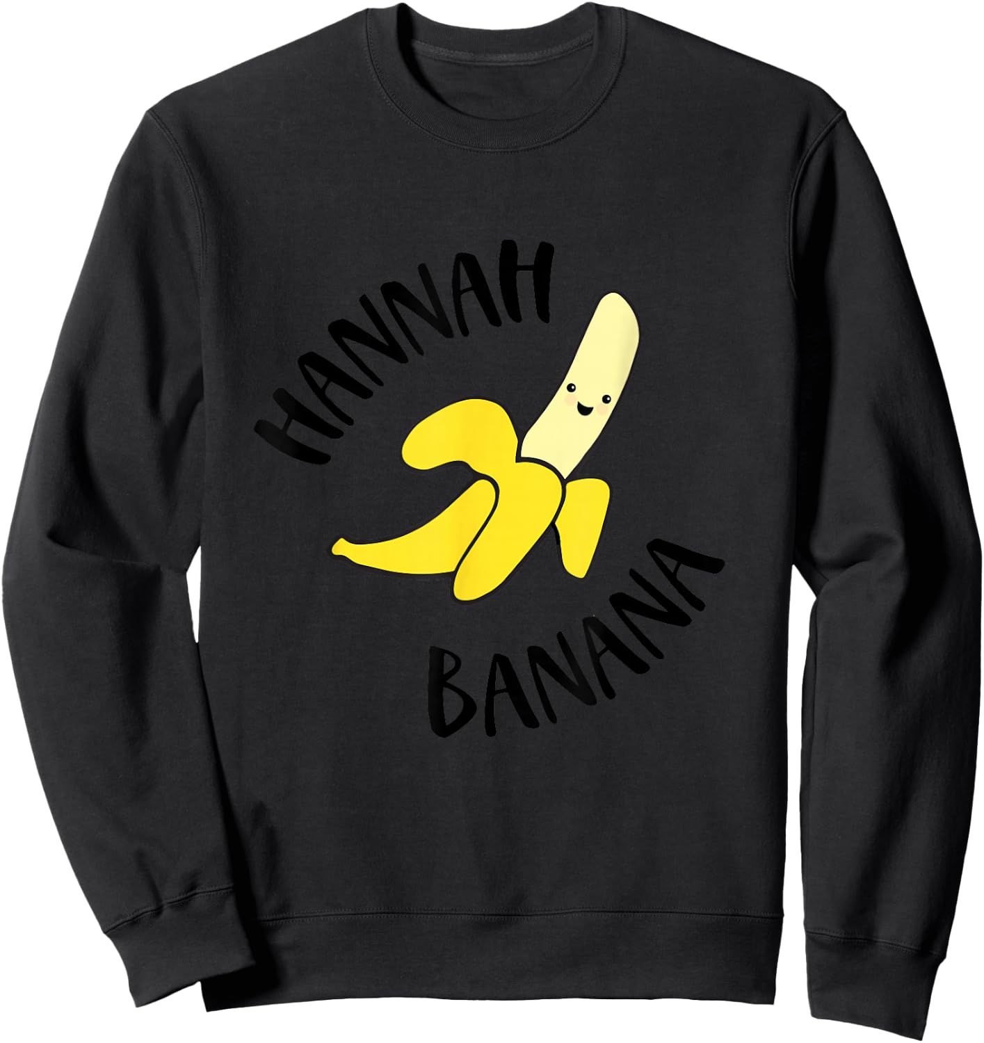 Hannah Banana Nickname Sweatshirt - Sweatshirt | Black