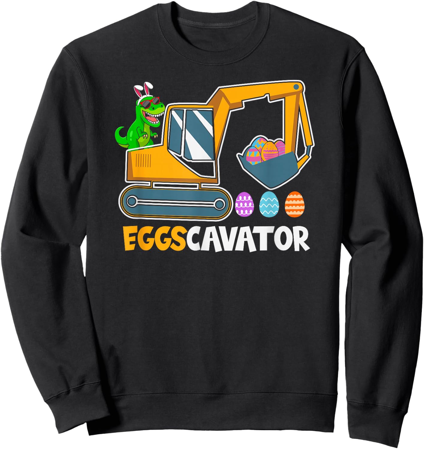 EGGSCAVATOR Eggs Cavator Kids Toddlers Cute Easter Egg Hunt Sweatshirt - Sweatshirt | Black